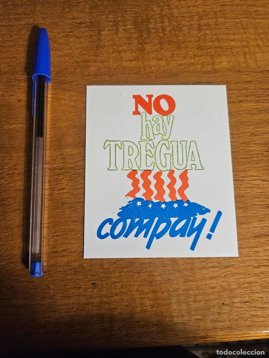 Pegatinas de colecci&oacute;n: Pegatina pol&iacute;tica Cuba No hay tregua compay