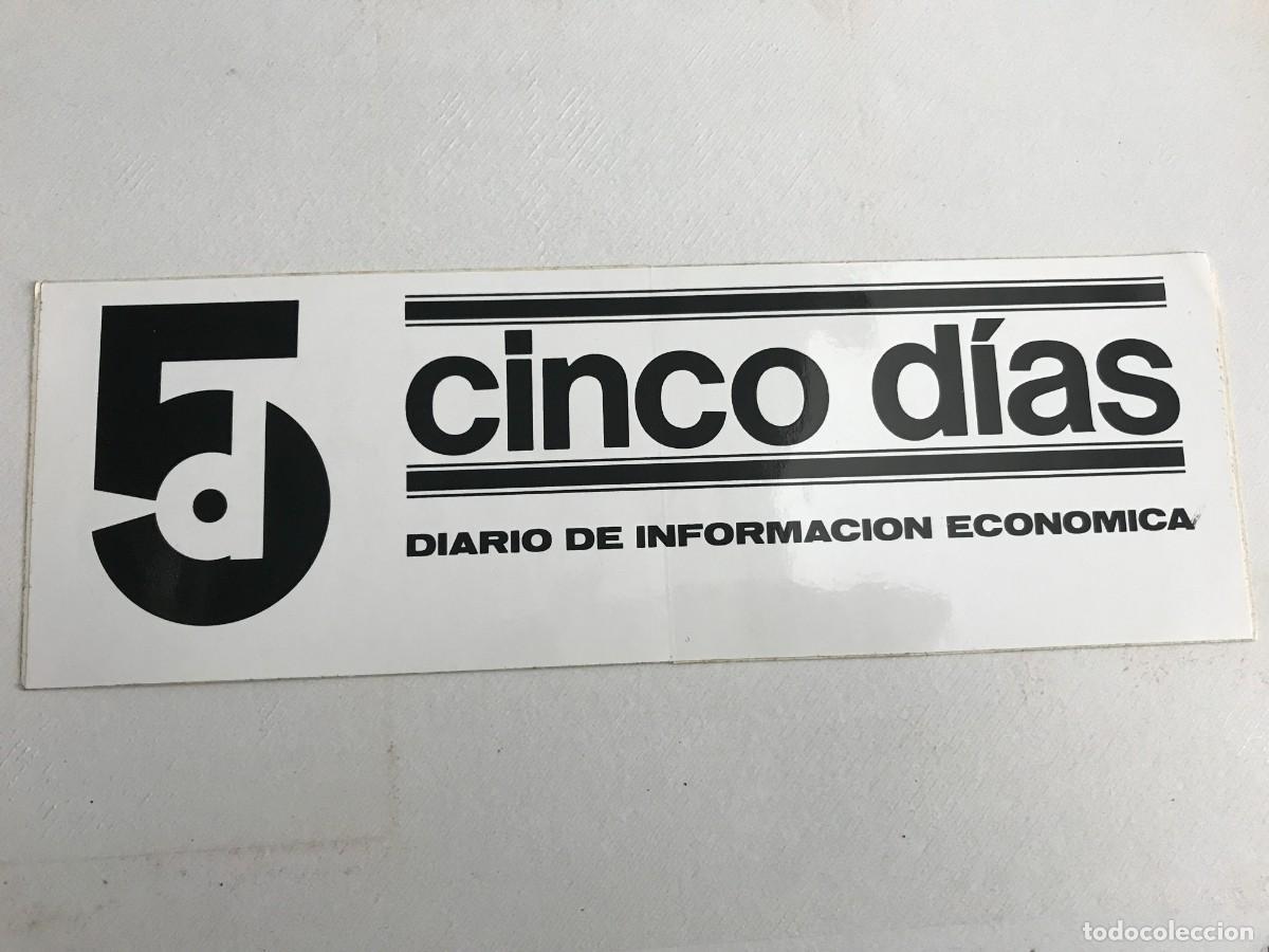 Autocollants de collection: PEGATINA. CINCO D&Iacute;AS. DIARIO DE INFORMACI&Oacute;N ECON&Oacute;MICA. 24 X 8CM