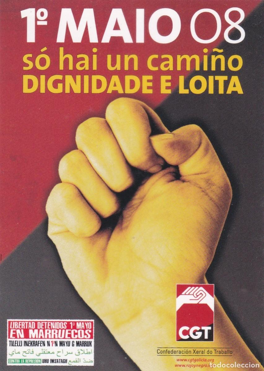 Collection stickers: PEGATINA CGT. 1&ordm; MAIO 08. SO HAI UN CAMI&Ntilde;O DIGNIDADE E LOITA. LIBERTAD DETENIDOS MARRUECOS (GALICIA)
