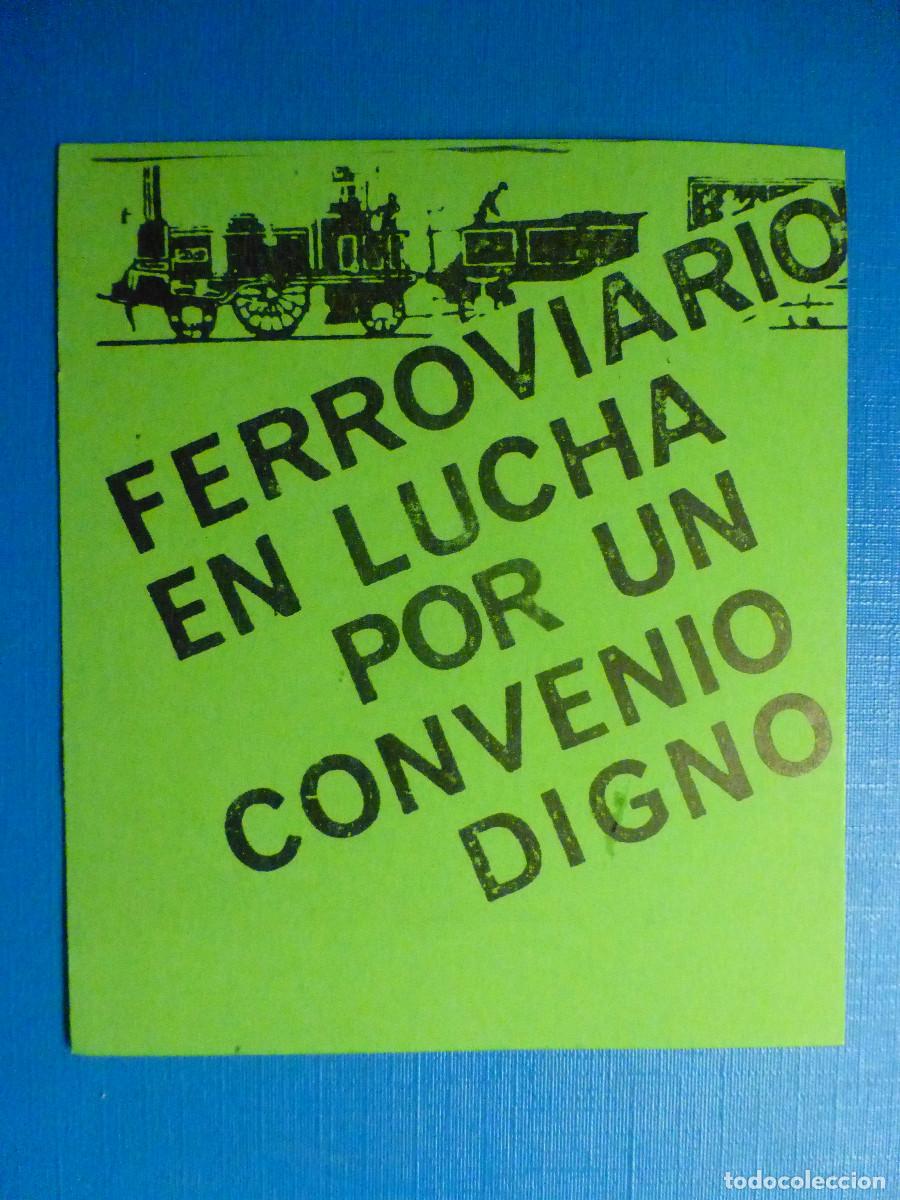 Pegatinas de colecci&oacute;n: Pegatina Politico-Sindicalista - Ferroviario en Lucha por un Convenio Digno - 8 x 9,5 cm.