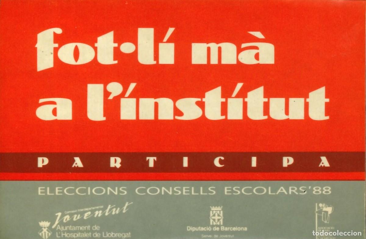 Sammlung von Aufklebern: PEGATINA - ADHESIVO - POLITICA - CATALU&Ntilde;A - CATALANAS - ELECCIONS CONSELLS ESCOLAR'88 - HOSPITALET
