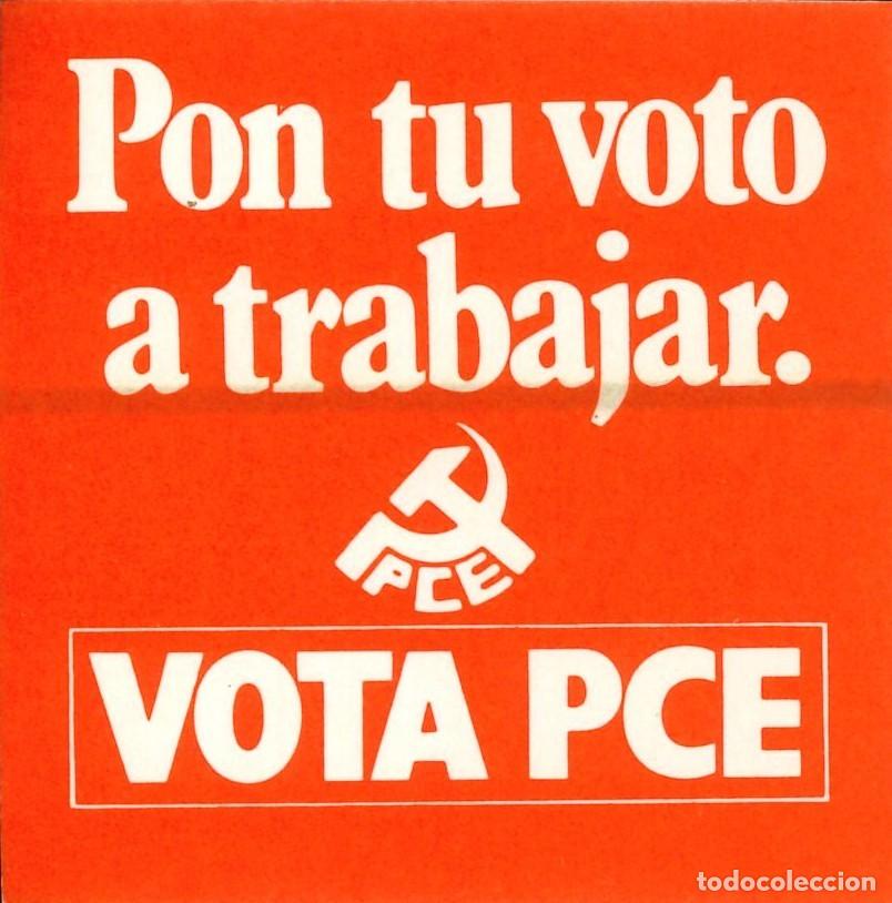 Autocolantes de cole&ccedil;&atilde;o: PEGATINA - ADHESIVO - POLITICA - IZQUIERDA - PARTIDO COMUNISTA ESPA&Ntilde;A - PCE - PON TU VOTO A TRABAJAR