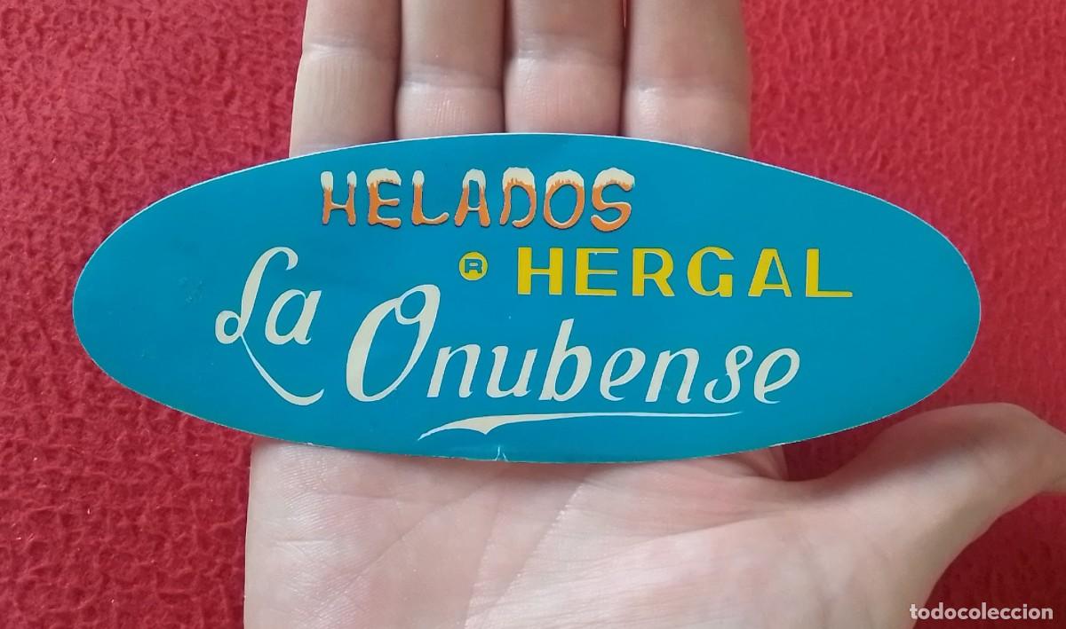 Pegatinas de colecci&oacute;n: ANTIGUA PEGATINA ADHESIVO STICKER AUTOCOLLANT HELADOS HERGAL LA ONUBENSE ICE CREAM, VER FOTOS...