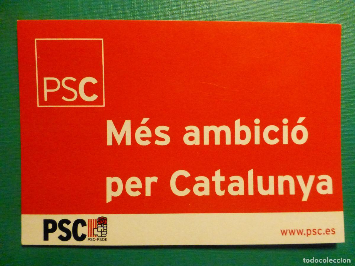 Pegatinas de colecci&oacute;n: Pegatina Politica PSC Partido Internacional Socialista Catalu&ntilde;a, M&eacute;s ambici&oacute; per Catalunya 9x6 cm