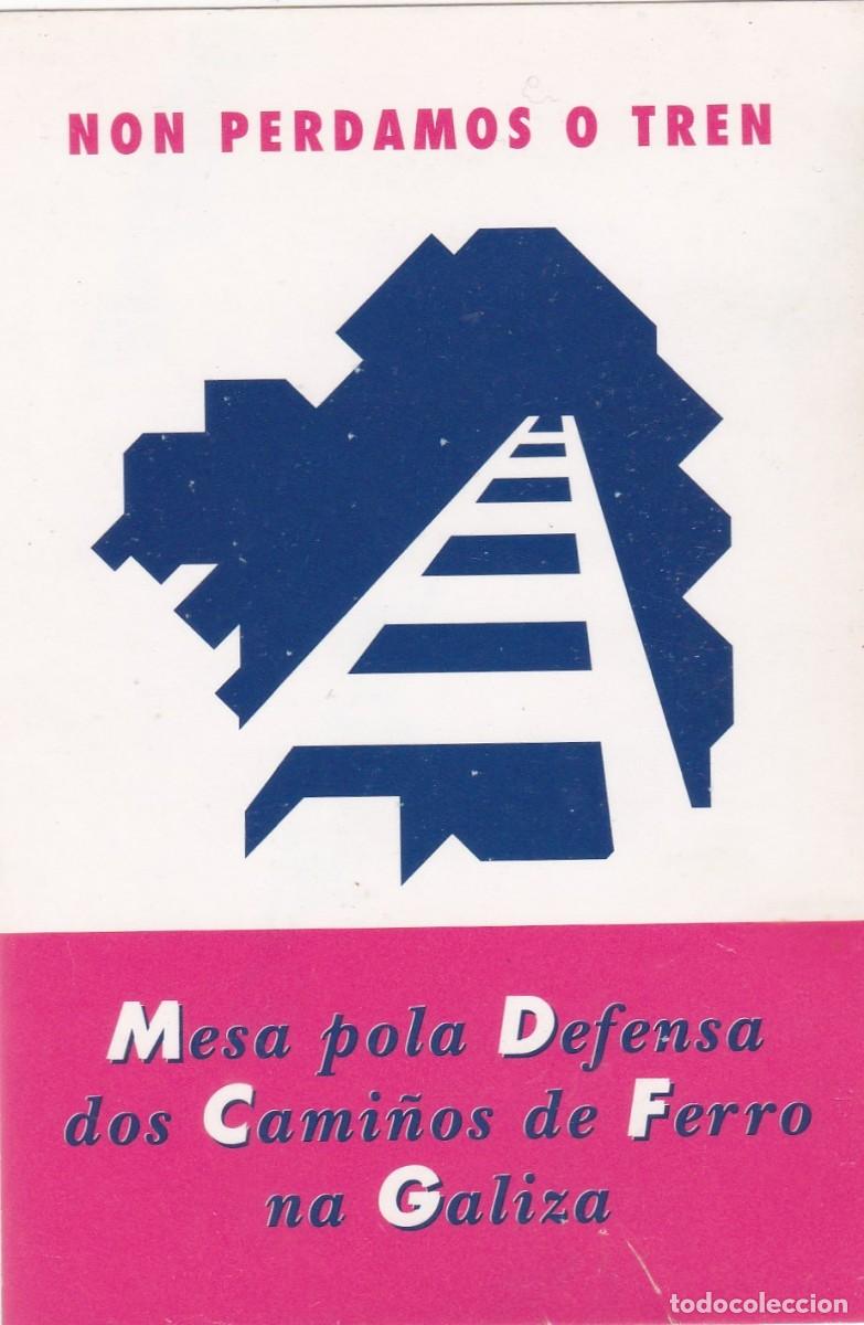 Sammlung von Aufklebern: PEGATINA MESA POLA DEFENSA DOS CAMI&Ntilde;OS DE FERRO NA GALIZA. NON PERDAMOS O TREN (GALICIA)