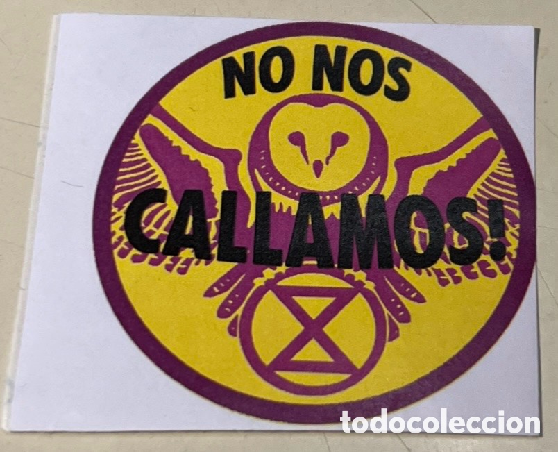 Adesivi di collezione: Pegatina. No nos Callamos. Convivir sin Racismo. Murcia. 2000&rsquo;.