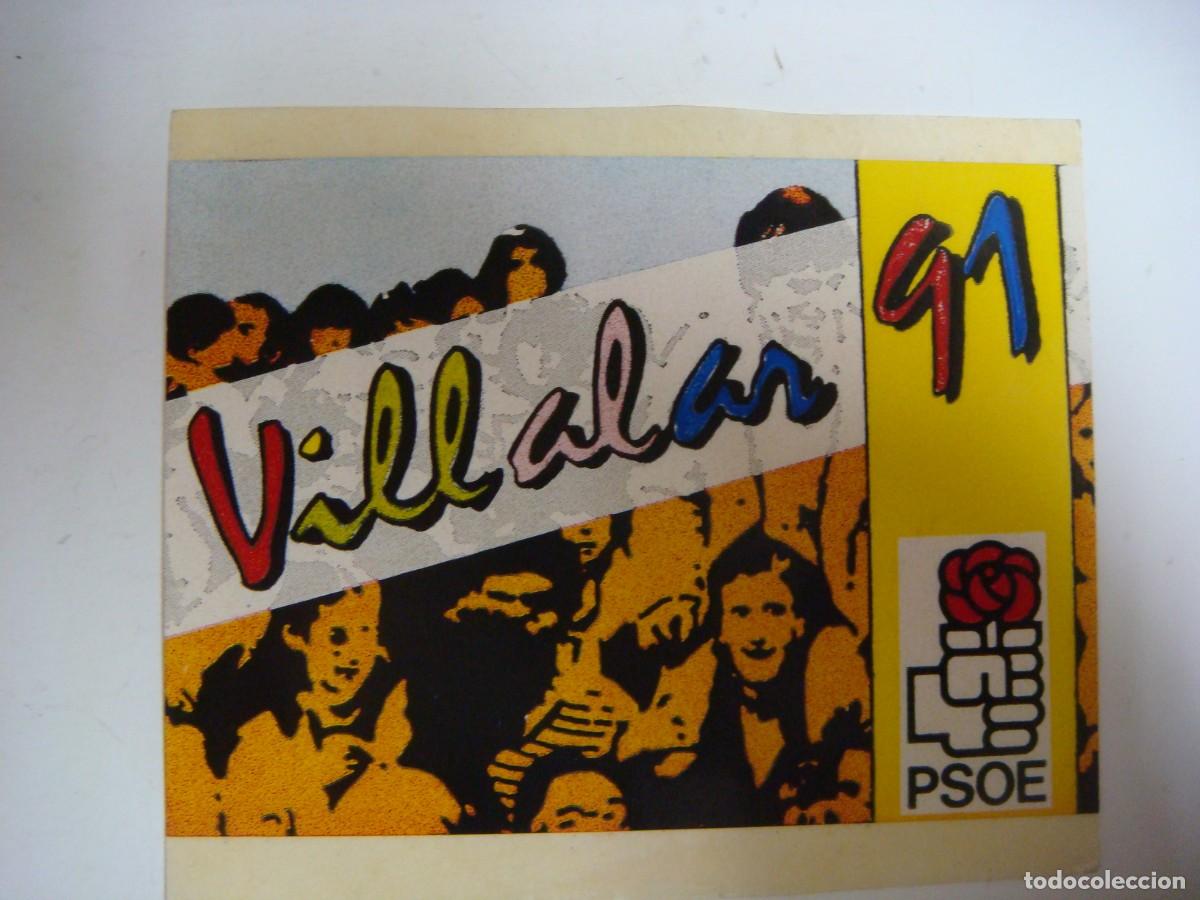 Sammlung von Aufklebern: PEGATINA-VILLALAR 91-PSOE-CAJ N&ordm;-4