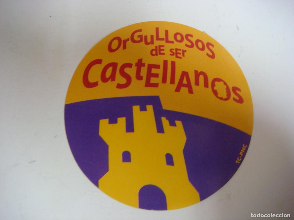 Sammlung von Aufklebern: PEGATINA-ORGULLOSOS DE SER CASTELLANOS-CAJ N&ordm;-4