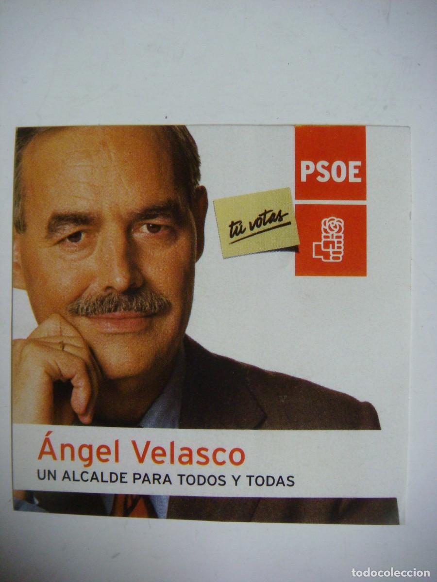 Pegatinas de colecci&oacute;n: PEGATINA-ANGEL VELASCO UN ALCALDE PARA TODOS Y TODAS PSOE-CAJ N&ordm;-4