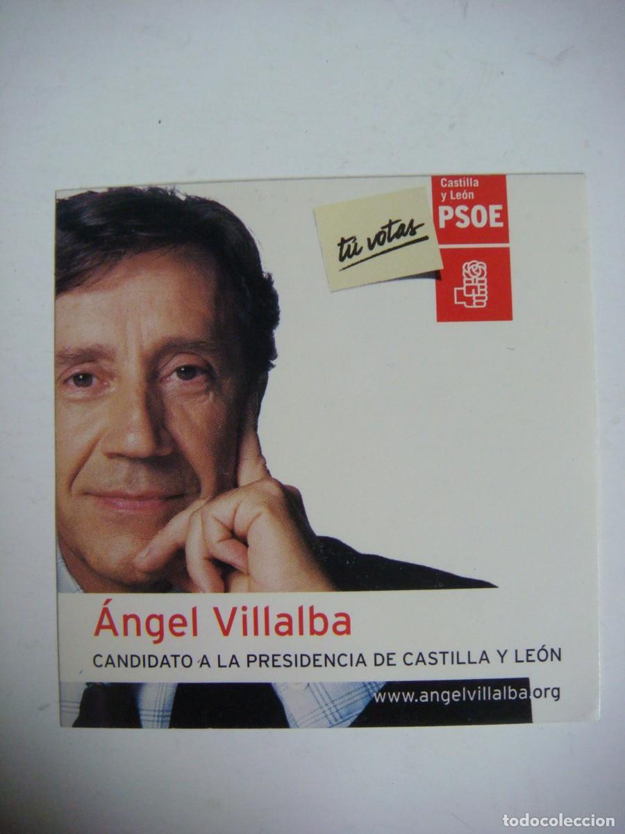 Pegatinas de colecci&oacute;n: PEGATINA-ANGEL VILLALBA CANDIDATO A LA PRESIDENCIA DE CASTILLA Y LEON PSOE-CAJ N&ordm;-4