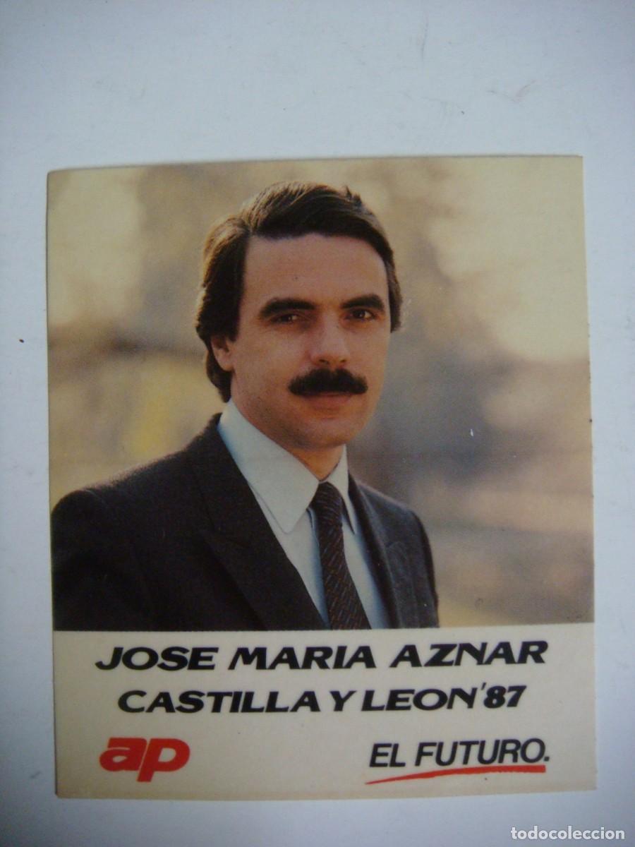 Pegatinas de colecci&oacute;n: PEGATINA-JOSE MARIA AZNAR CASTILLA Y LEON 87 EL FUTURO A.P.-CAJ N&ordm;-4