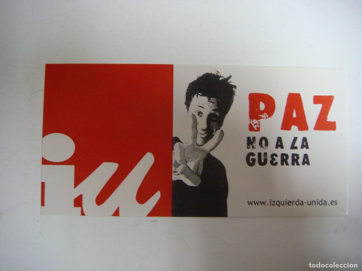 Sammlung von Aufklebern: PEGATINA-I.U. PAZ NO A LA GUERRA-CAJ N&ordm;-4