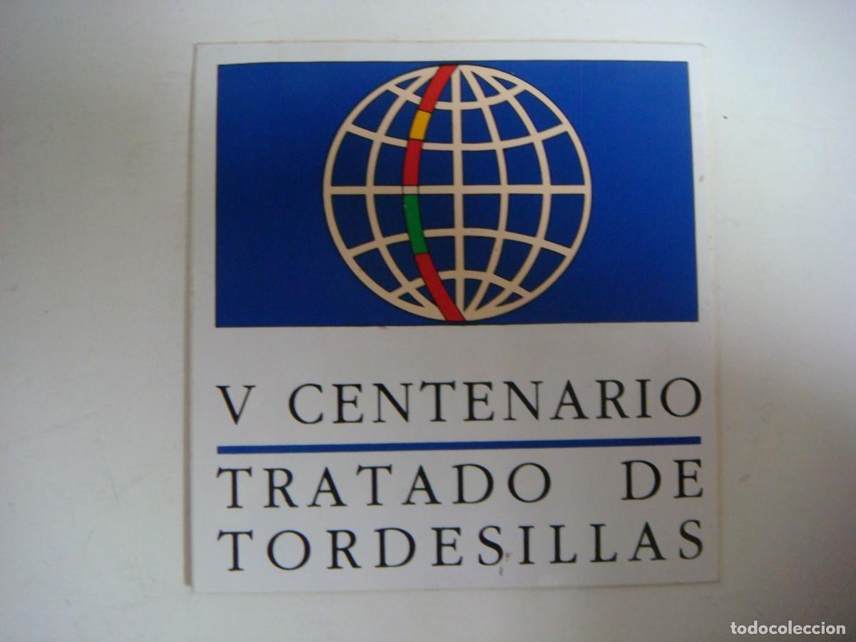 Pegatinas de colecci&oacute;n: PEGATINA V CENTENARIO TRATADO DE TORDESILLAS-CAJ-PEG- N&ordm;-4