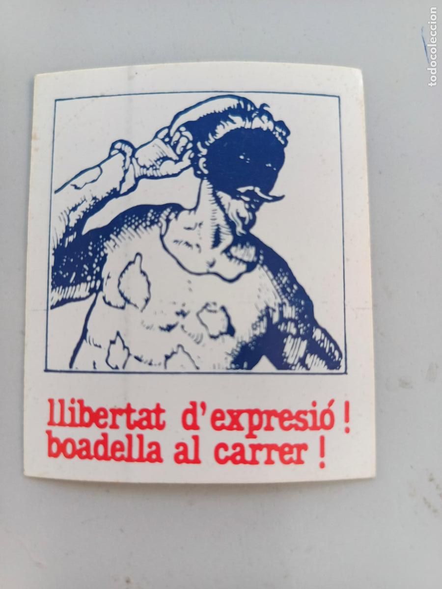 Pegatinas de colecci&oacute;n: PEGATINA LLIBERTAT EXPRESSIO BOADELLA CARRER