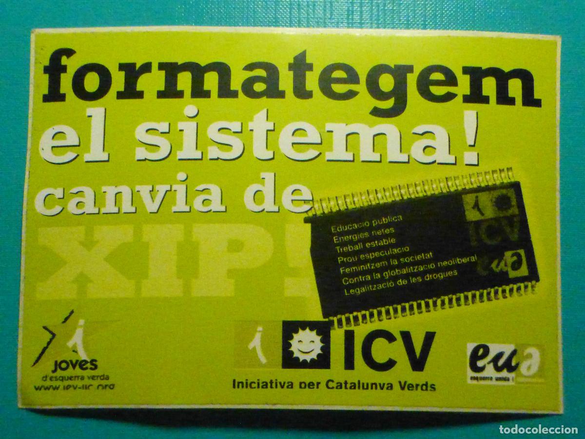 Adesivi di collezione: Pegatina Politica ICV Iniciativa per Catalunya Verde, EUA Esquerra Unida y Alternativa - 15x10,5 cm