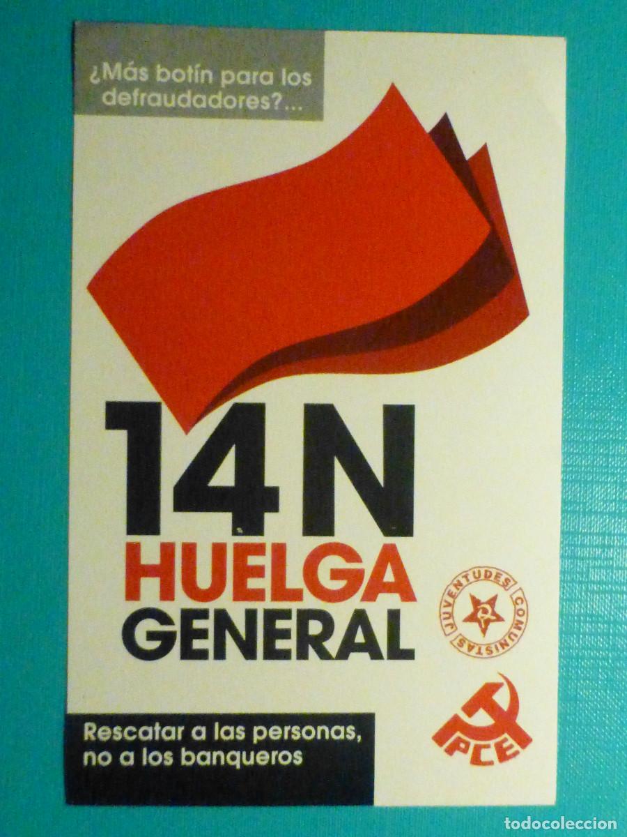Pegatinas de colecci&oacute;n: Pegatina Politico Sindicalista - PCE - Partido Comunista de Espa&ntilde;a, 14 N Huelga General, 9,5x15 cm.