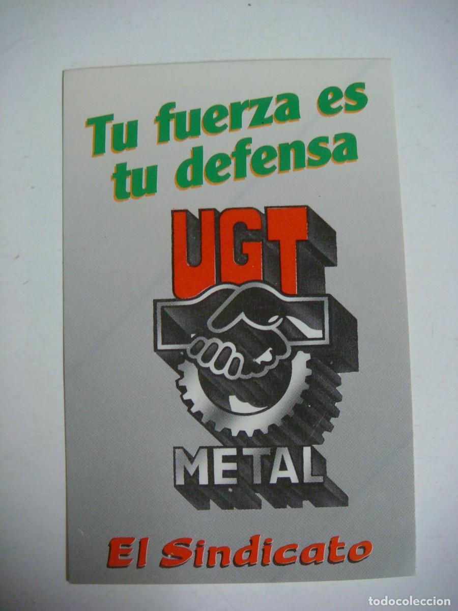 Sammlung von Aufklebern: PEGATINA TU FUERZA ES TU DEFENSA U.G.T. METAL EL SINDICATO-CAJ-PEG- N&ordm;-4-SOB-N&ordm;-1