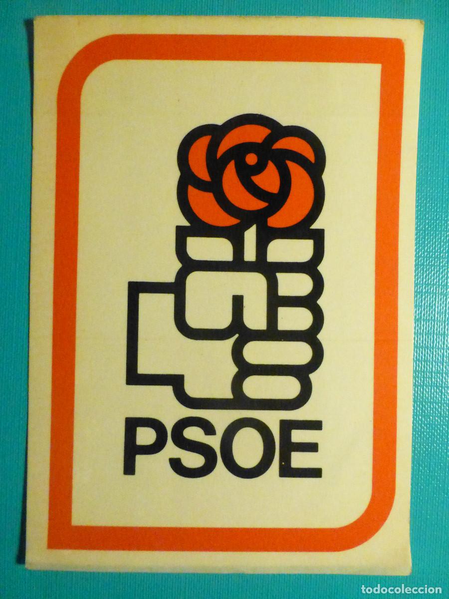 Pegatinas de colecci&oacute;n: Pegatina Politico Sindicalista - PSOE - Partido Internacional Socialista - 8,5 x 12 cm.