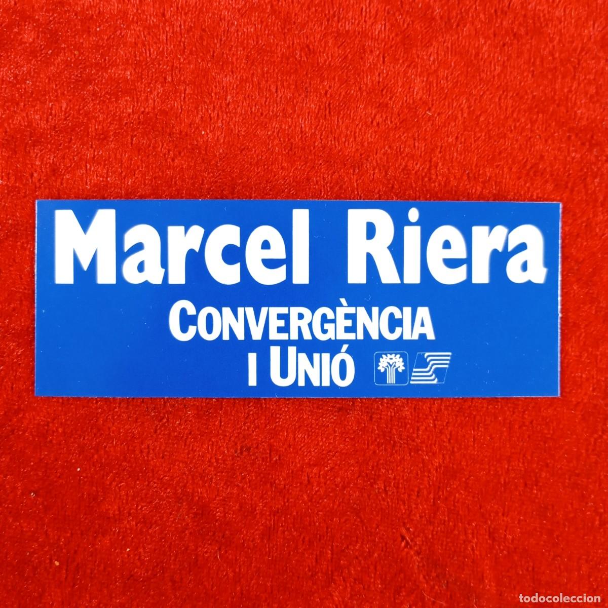 Autocolantes de cole&ccedil;&atilde;o: PEGATINA - ADHESIVO - MARCEL RIERA - CONVERG&Egrave;NCIA I UNI&Oacute; - PUBLICIDAD ELECTORAL - 110 X 40 MM / 2208