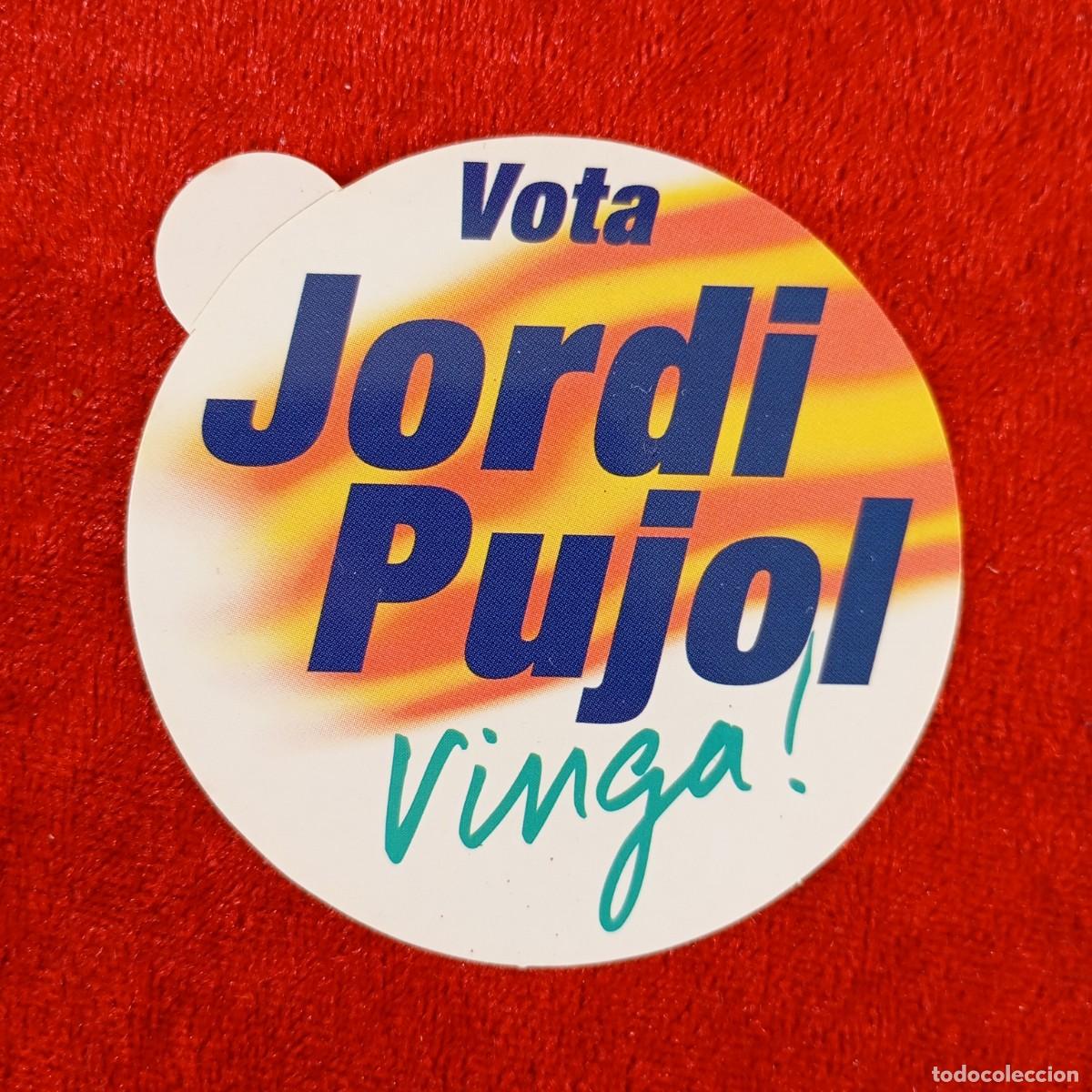 Adesivi di collezione: PEGATINA - VOTA JORDI PUJOL, VINGA!- CONVERG&Egrave;NCIA I UNI&Oacute; - PUBLICIDAD ELECTORAL - 65 MM &Oslash; / 2245