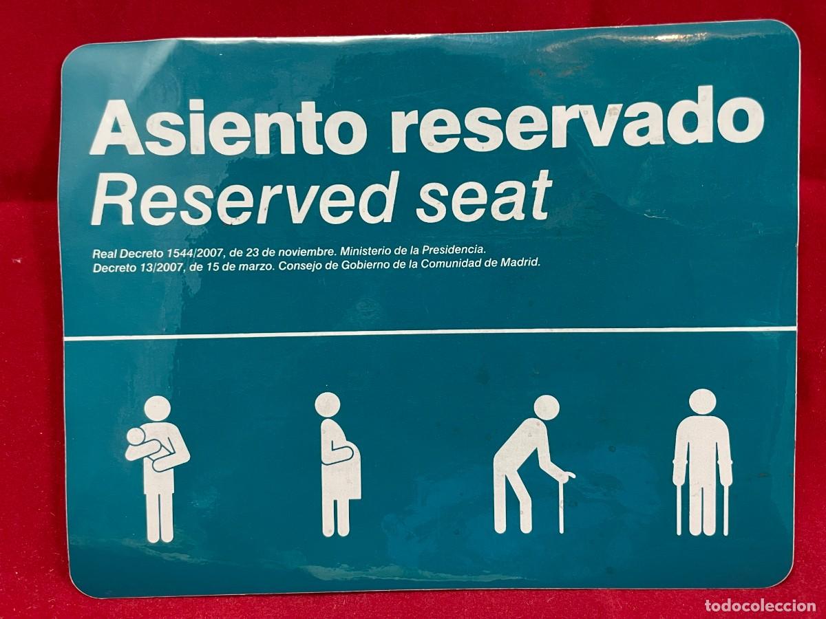 Pegatinas de colecci&oacute;n: Pegatina Vinilo Asiento Reservado Metro de Madrid - 2007 - Normativa Oficial - Excelente Estado