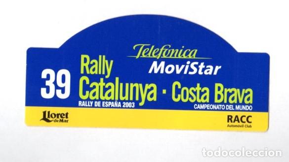 Pegatinas de colecci&oacute;n: 39 RALLYE CATALUNYA-COSTA BRAVA *** RALLYE DE ESPA&Ntilde;A 2003 LLORET DE MAR