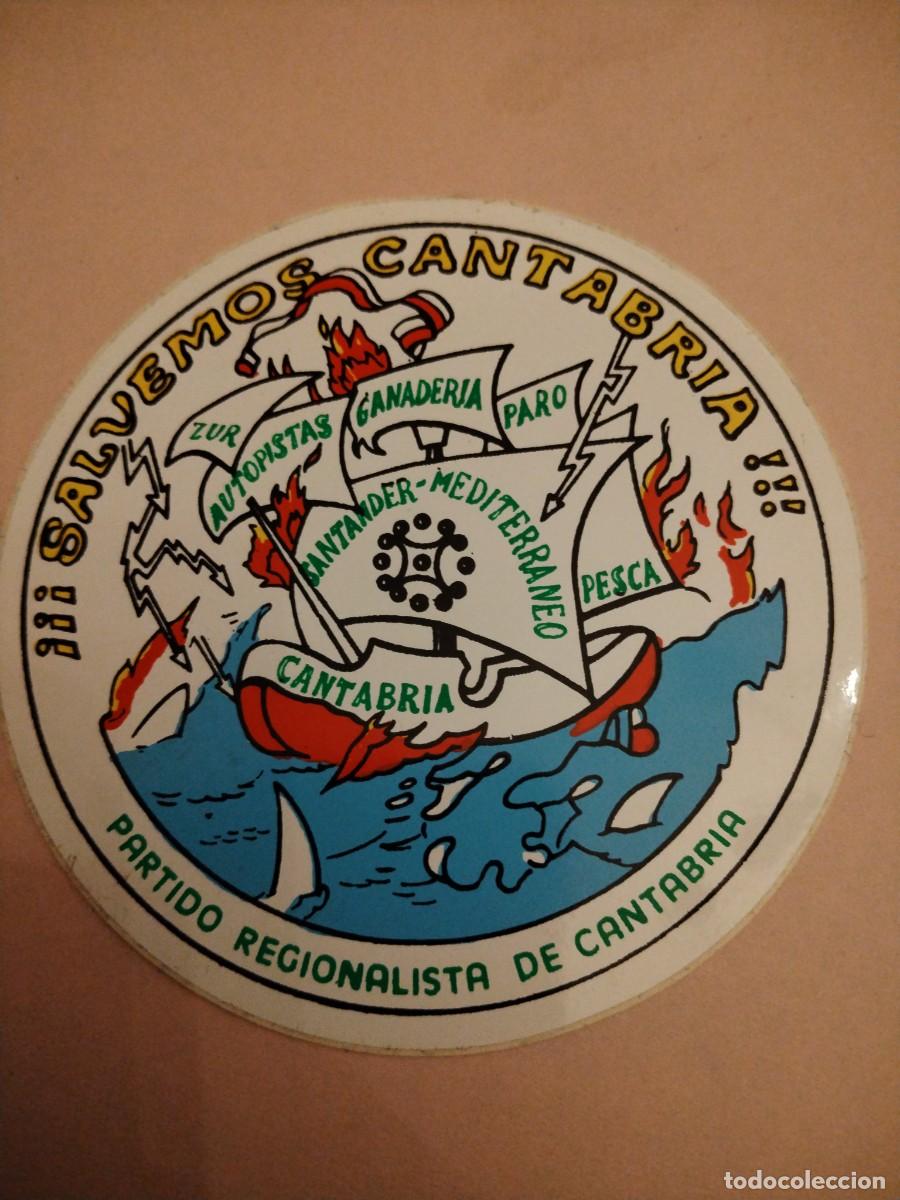 Pegatinas de colecci&oacute;n: Pegatina pol&iacute;tica de Cantabria - salvemos Cantabria- partido regionalista de Cantabria