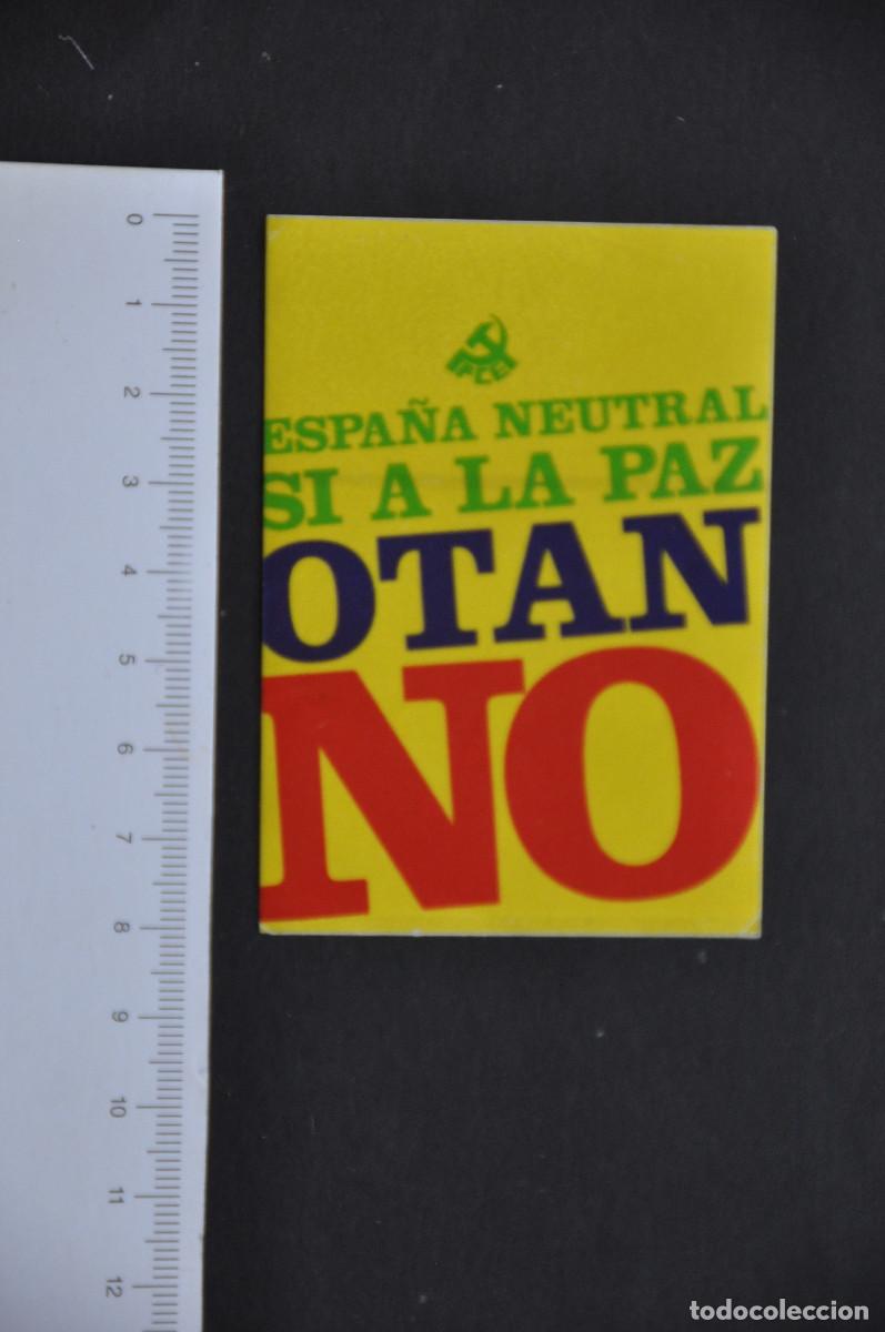 Pegatinas de colecci&oacute;n: PEGATINA POLITICA - PCE (PARTIDO COMUNISTA DE ESPA&Ntilde;A) - ESPA&Ntilde;A NEUTRAL- SI A LA PAZ - OTAN NO