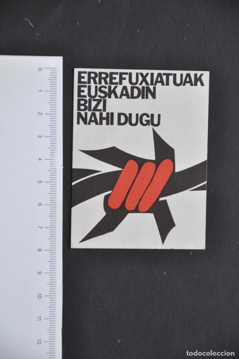 Pegatinas de colecci&oacute;n: PEGATINA POLITICA - LOS REFUGIADOS POLITICOS QUEREMOS VIVIR EN EUSKADI