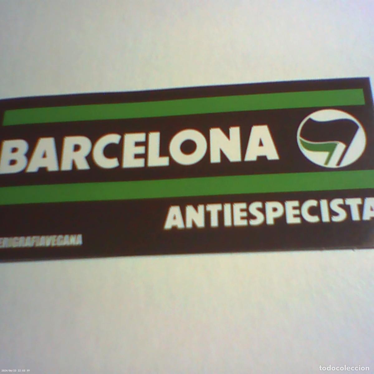 Pegatinas de colecci&oacute;n: pegatina adhesivo barcelona antiespecista serigrafia vegana