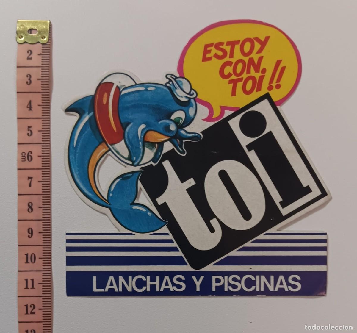 Pegatinas de colecci&oacute;n: ANTIGUA PEGATINA ADHESIVO PUBLICIDAD TOI LANCHAS Y PISCINAS A&Ntilde;OS 80 NUNCA PEGADA