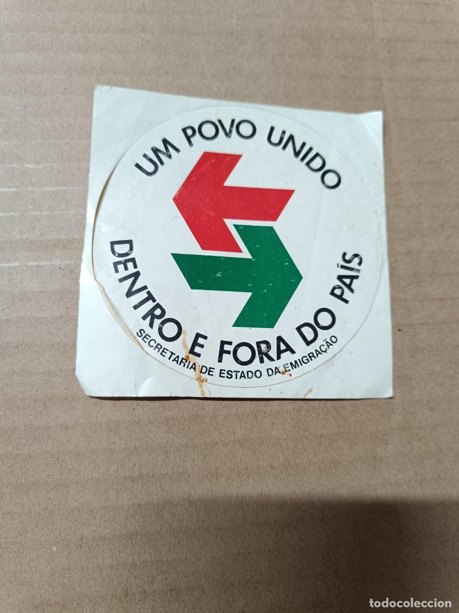 Pegatinas de colecci&oacute;n: ANTIGUA PEGATINA DE PORTUGAL, POVO UNIDO, SECRETARIA DE ESTADO DA EMIGRA&Ccedil;AO, EMIGRACION -P22