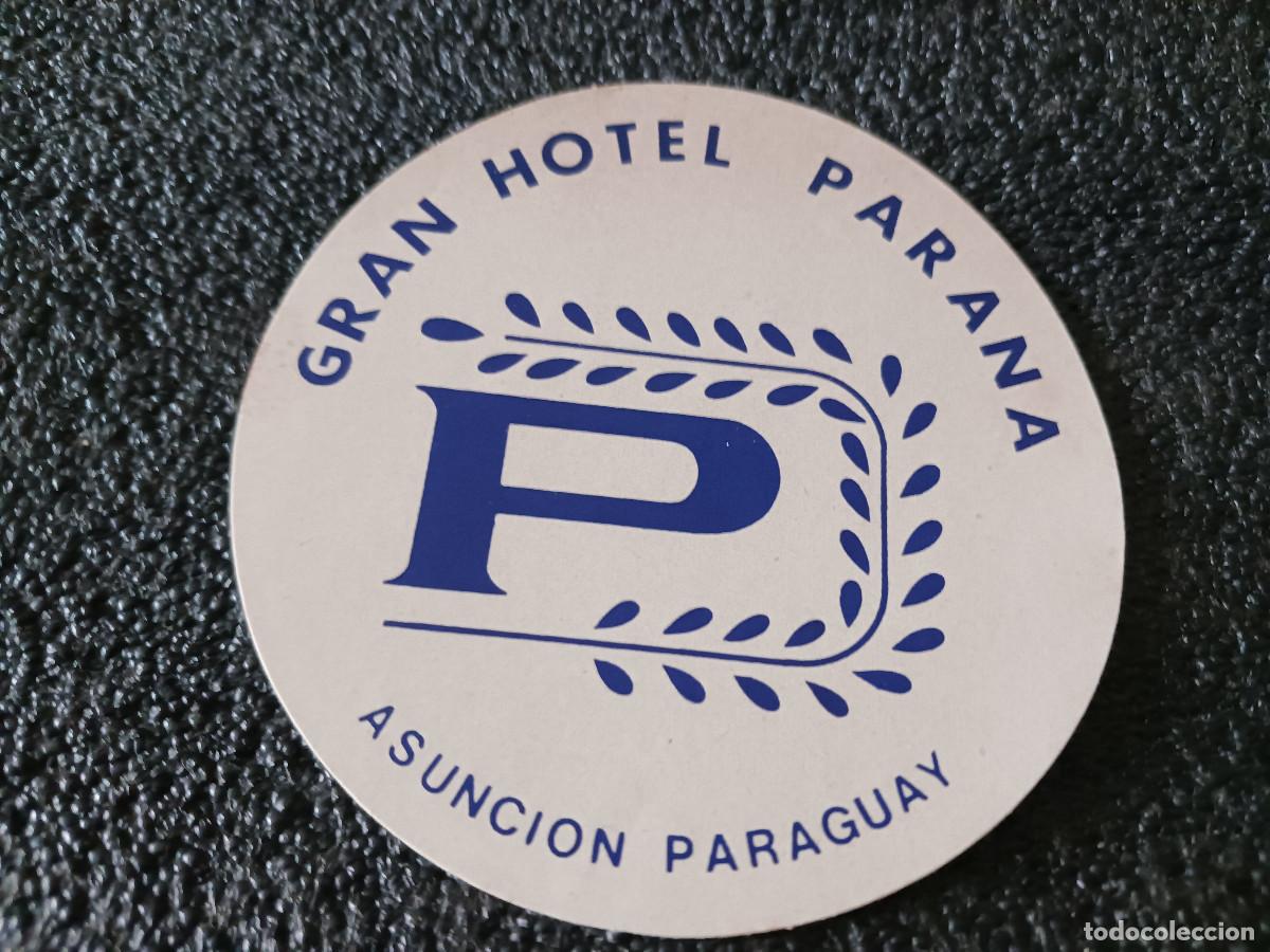 Pegatinas de colecci&oacute;n: antigua pegatina de gran hotel parana de asuncion, paraguay