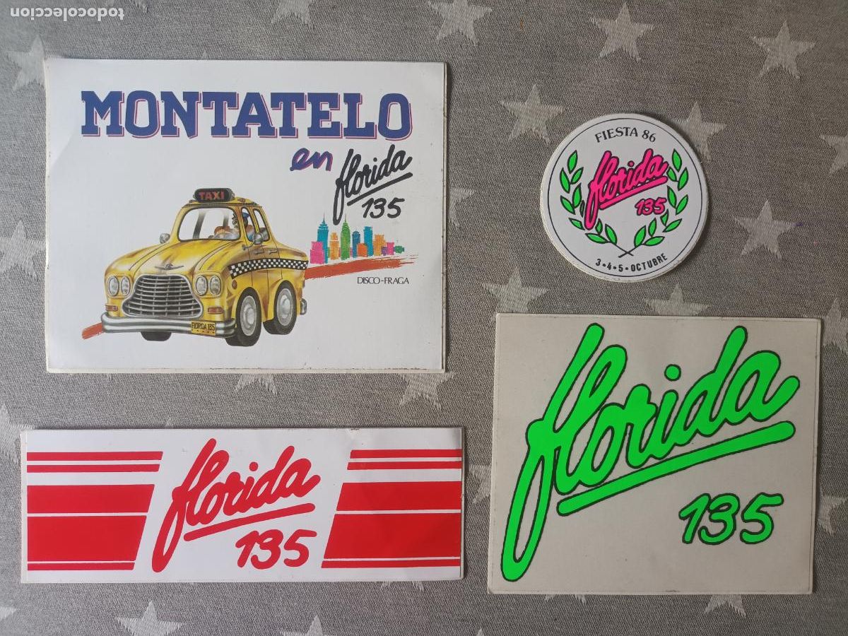 Pegatinas de colecci&oacute;n: LOTE PEGATINA DISCOTECA FLORIDA 135 FRAGA. A&Ntilde;OS 80. MONTATELO DISCO