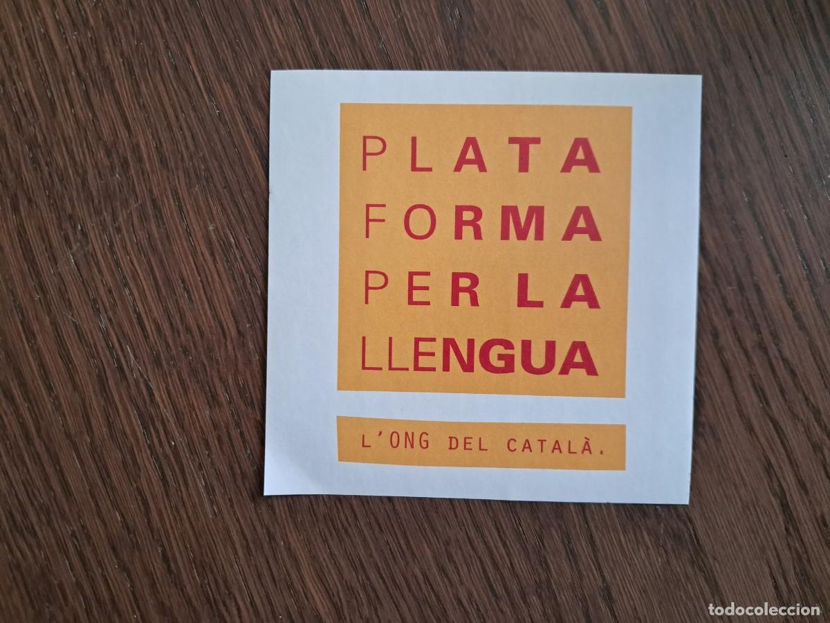 Pegatinas de colecci&oacute;n: pegatina, plataforma per la llengua, ONG del catal&agrave;.