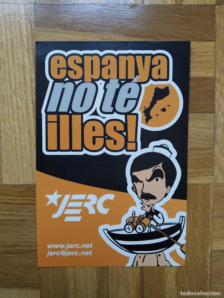 Pegatinas de colecci&oacute;n: PEGATINA POLITICA JERC ESPANYA NO TE ILLES ! AZNAR JUVENTUDES DE IZQUIERDA REPUBLICANA DE CATALU&Ntilde;A