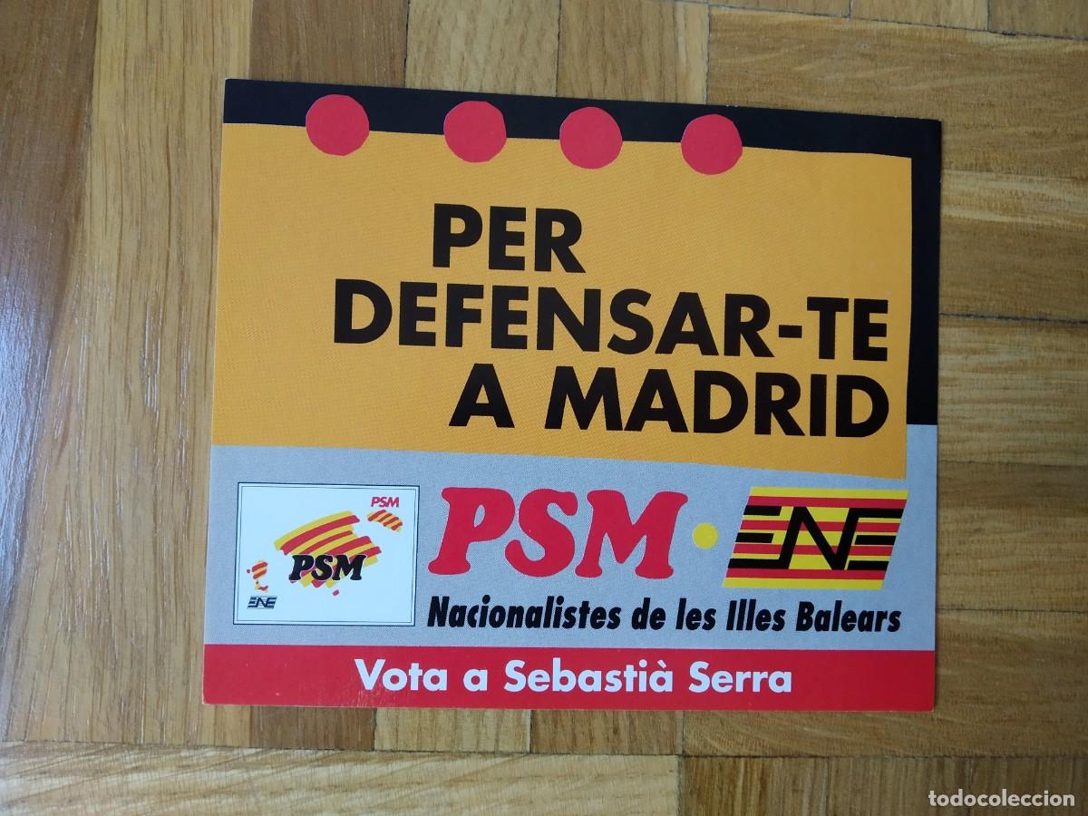Autocolantes de cole&ccedil;&atilde;o: PEGATINA POLITICA PSM NACIONALISTES ILLES BALEARS VOTA A SEBASTI&Aacute; SERRA PER DEFENSAR TE A MADRID