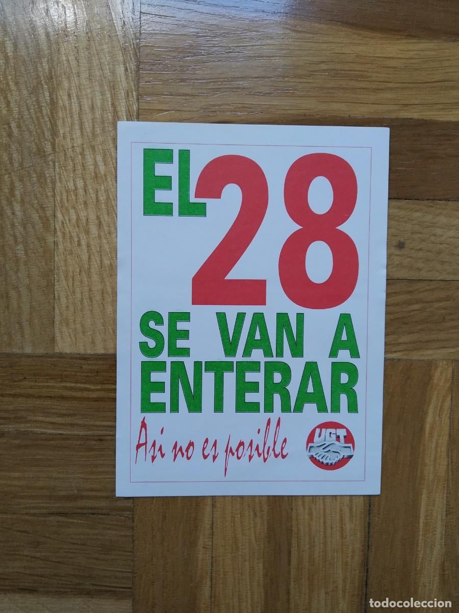 Autocolantes de cole&ccedil;&atilde;o: PEGATINA POLITICA UGT EL 28 SE VAN A ENTERAR AS&Iacute; NO ES POSIBLE SIN PEGAR