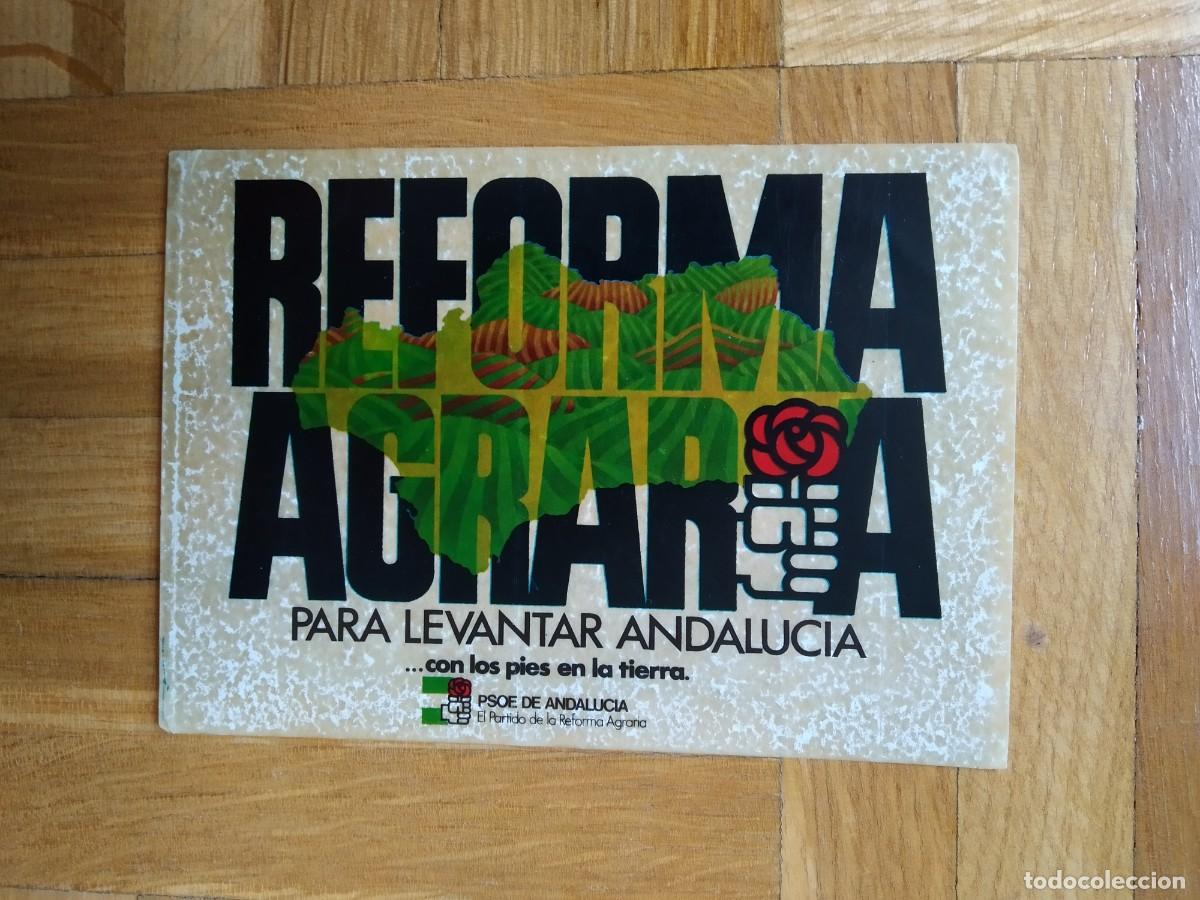 Pegatinas de colecci&oacute;n: PEGATINA POLITICA PSOE DE ANDALUCIA REFORMA AGRARIA PARTIDO SOCIALISTA SIN TRASERA VER FOTOS