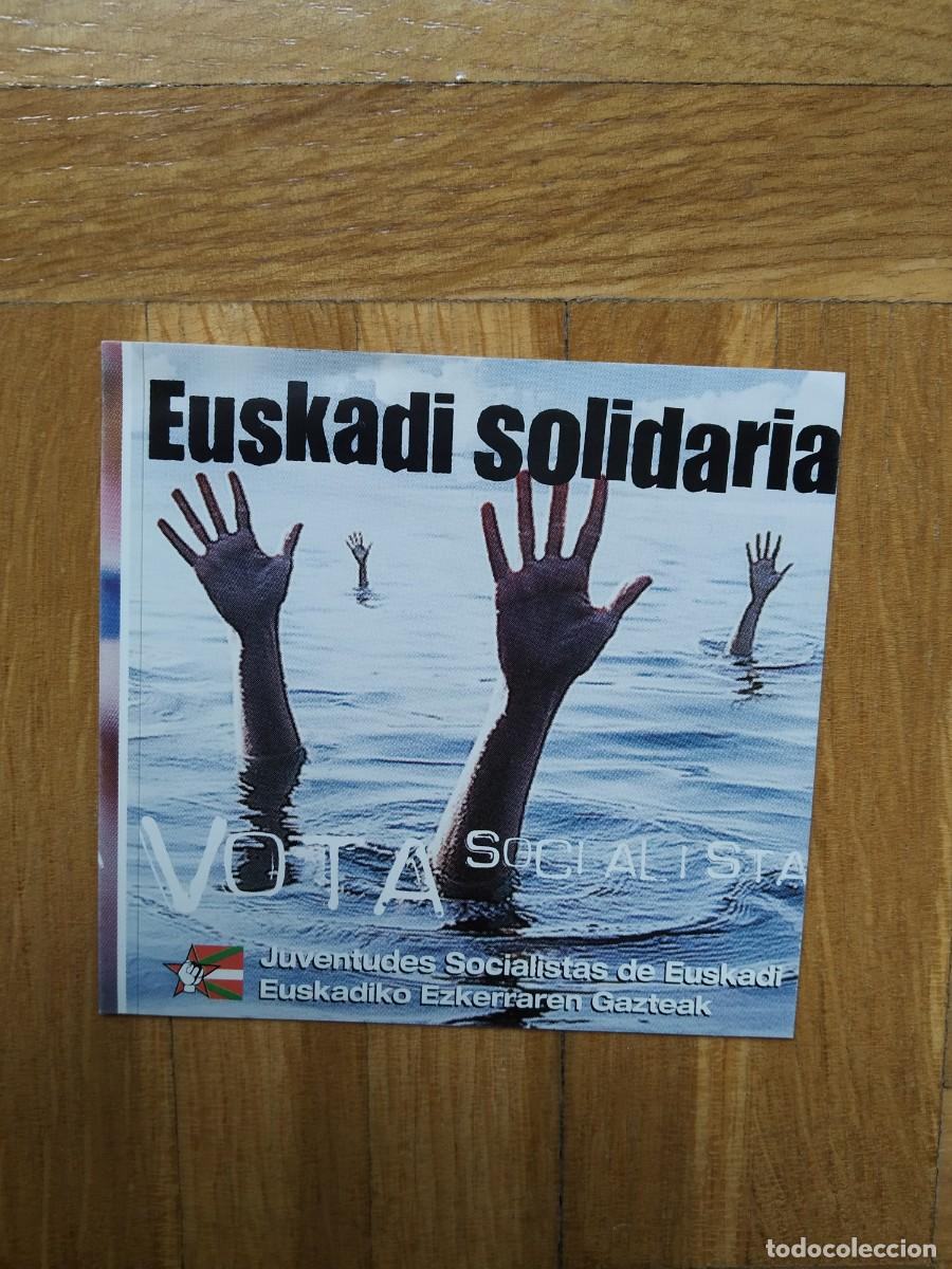 Pegatinas de colecci&oacute;n: PEGATINA POLITICA VASCA JUVENTUDES SOCIALISTAS DE EUSKADI VOTA SOCIALISTA EUSKADI SOLIDARIA