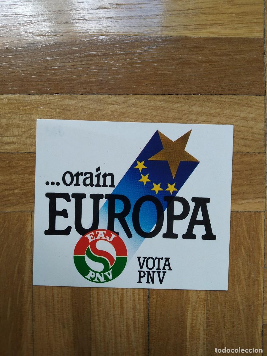 Pegatinas de colecci&oacute;n: PEGATINA POLITICA VASCA EAJ PNV VOTA PNV ORAIN EUROPA VER FOTOS SIN PEGAR