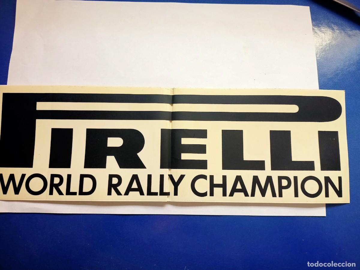 Pegatinas de colecci&oacute;n: PEGATINA ADHERIVA DE PIRELLI &rdquo;WORLD RALLY CHAMPION &rdquo; DE 33 X 10'5 CM.