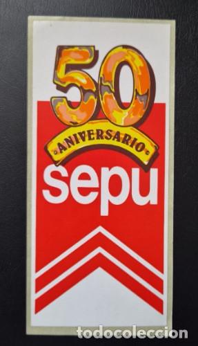 Pegatinas de colecci&oacute;n: Pegatina SEPU 50 aniversario