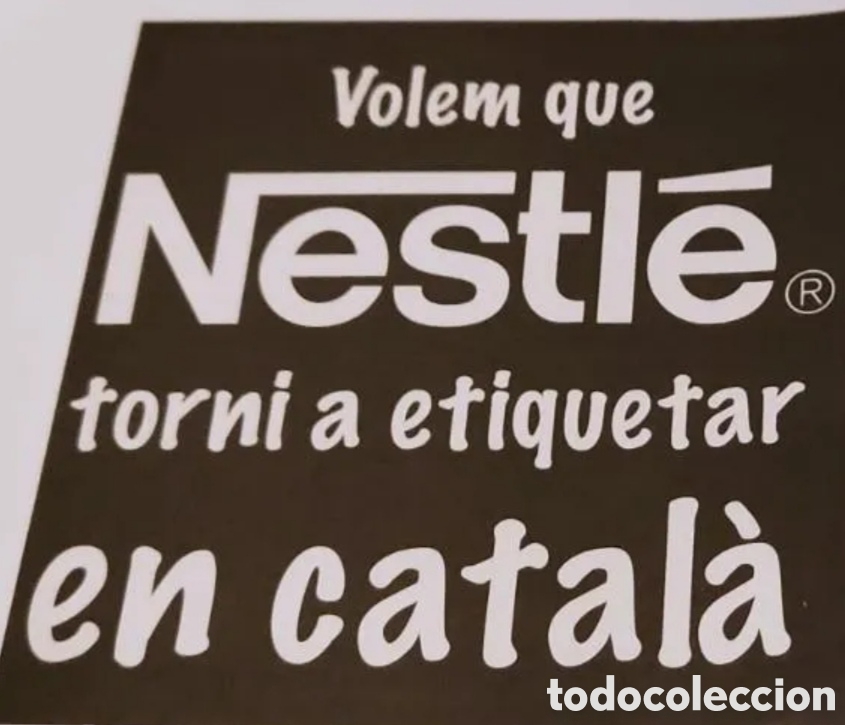 Autocolantes de cole&ccedil;&atilde;o: Pegatina Volem que Nestl&eacute; torni a etiquetar en catal&agrave;
