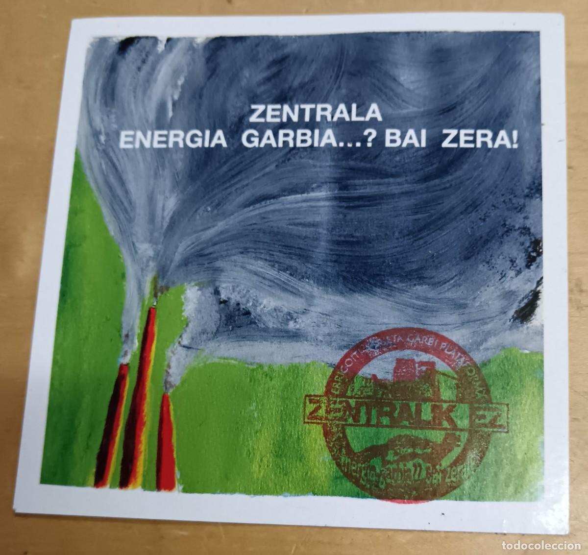 Sammlung von Aufklebern: PEGATINA ZENTRALA ENERGIA GARBIA...? BAI ZERA! 10X10 CM.