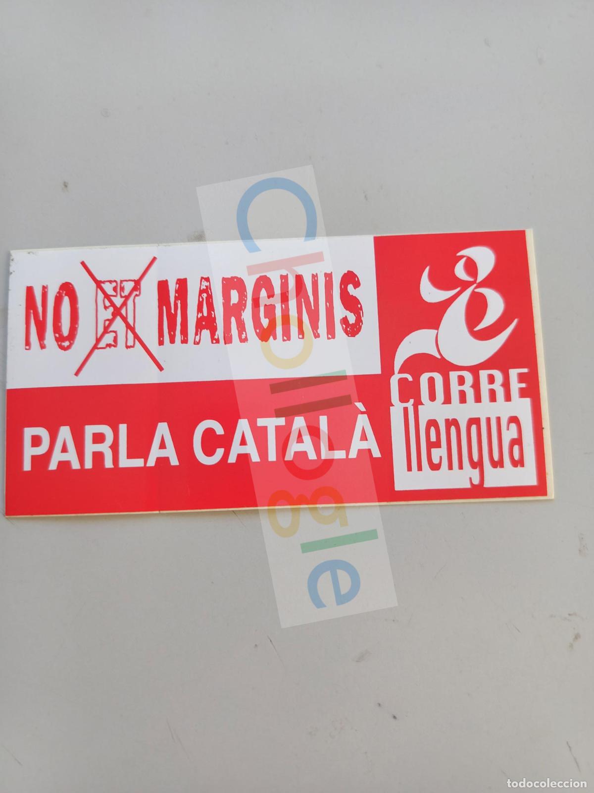 Sammlung von Aufklebern: Pegatina no et marginis parla en catala