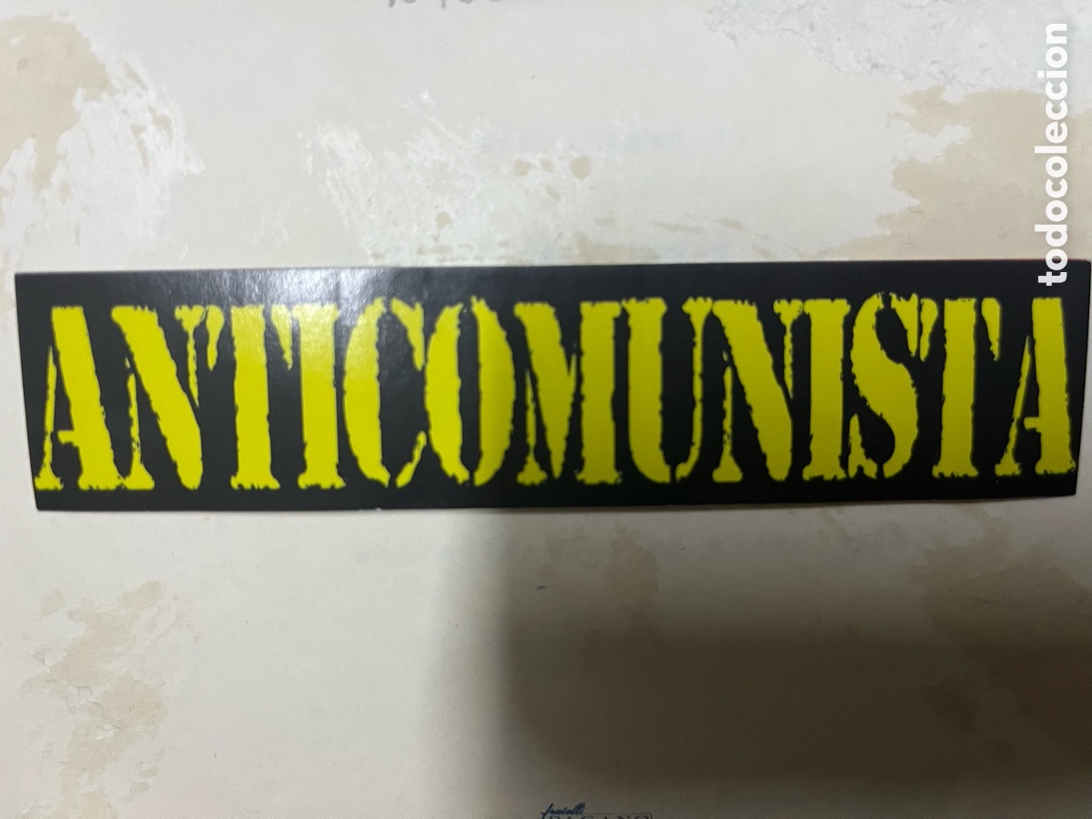Autocollants de collection: R3711 PEGATINA ADHESIVO POLITICA ULTRA FASCISMO ANTICOMUNISTA