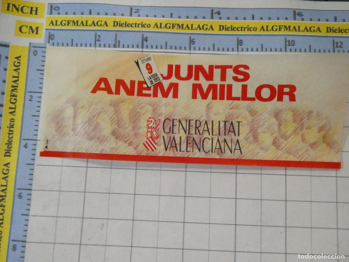 Pegatinas de colecci&oacute;n: PEGATINA POL&Iacute;TICO SINDICAL REIVINDICATIVA. GENERALITAT VALENCIA JUNTS ANEM MILLOT. 334
