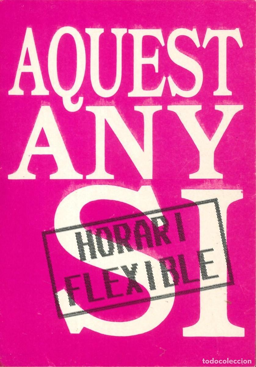 Pegatinas de colecci&oacute;n: PEGATINA - ADHESIVO - POLITICA - CATALU&Ntilde;A - CATALANAS - AQUEST ANY SI - HORARI FLEXIBLE