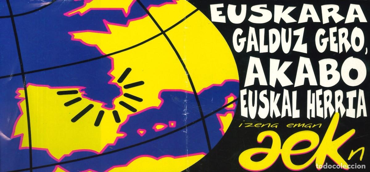 Pegatinas de colecci&oacute;n: PEGATINA - ADHESIVO - POLITICA - PAIS VASCO - VASCAS - EUSKARA GALDUZ GERO, AKABO EUSKAL HERRIA